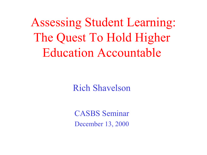 assessing student learning the quest to hold higher