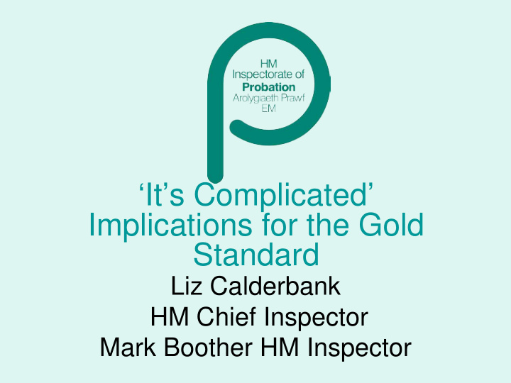 it s complicated implications for the gold standard