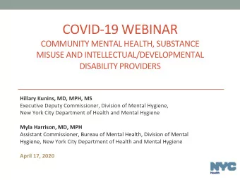 COVID-19 WEBINAR  COMMUNITY MENTAL HEALTH, SUBSTANCE  MISUSE AND INTELLECTUAL/DEVELOPMENTAL