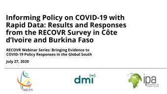Informing Policy on COVID-19 with  Rapid Data: Results and Responses  from the RECOVR Survey in