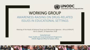WORKING GROUP  AWARENESS-RAISING ON DRUG-RELATED  ISSUES IN EDUCATIONAL SETTINGS  Meeting of the