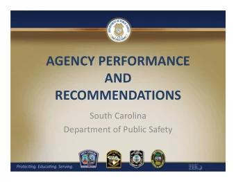AGENCY PERFORMANCE  AND  RECOMMENDATIONS South Carolina Department of Public Safety Strategy 1.1