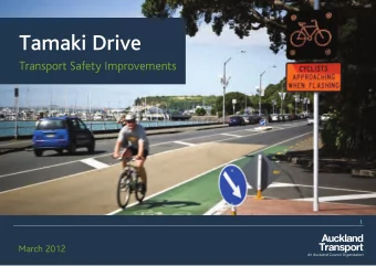 Tamaki Drive  Transport Safety Improvements  1  March 2012  Auckland City Council Actions  Speed