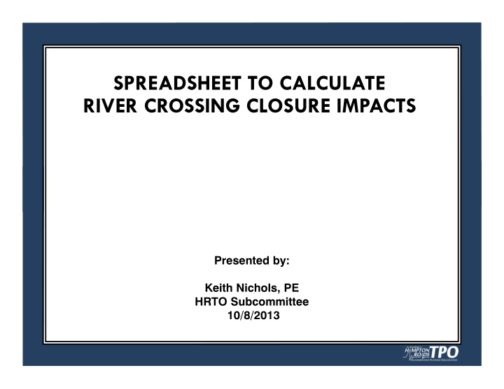 spreadsheet to calculate river crossing closure impacts