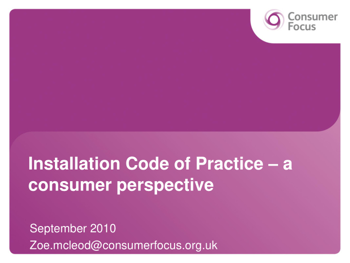 installation code of practice a consumer perspective