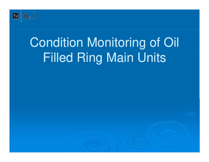 condition monitoring of oil condition monitoring of oil