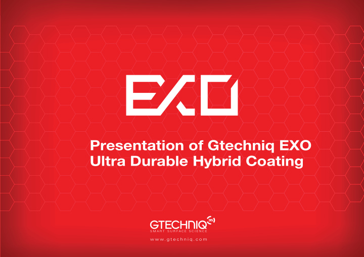 presentation of gtechniq exo ultra durable hybrid coating