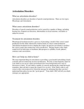 Articulation Disorders  What are articulation disorders?  Articulation disorders are disorders of