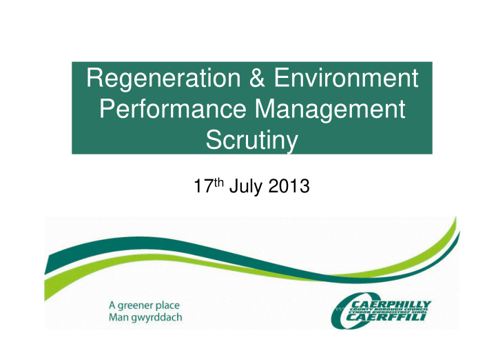 regeneration environment performance management scrutiny