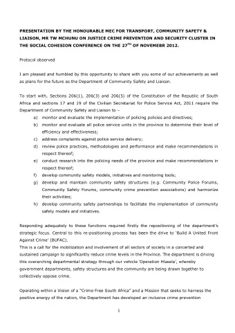 1  strategy which incorporates Community Policing and Community Safety Forums as partners in