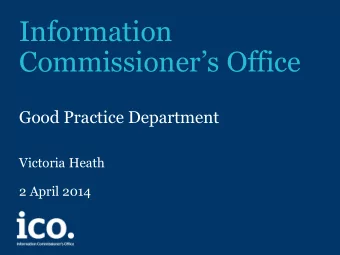 Good Practice Department  Victoria Heath  2 April 2014  What is good practice?   What the DPA