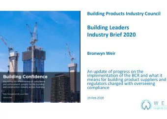 Refinements to R4Q PF  Building Leaders  Industry Brief 2020  Bronwyn Weir  An update of progress