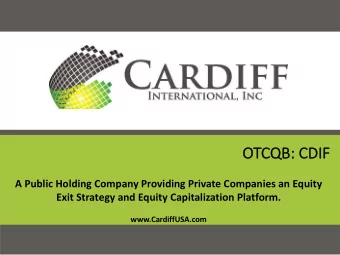 OT  OTCQB: CD  CDIF  A Public Holding Company Providing Private Companies an Equity  Exit Strategy