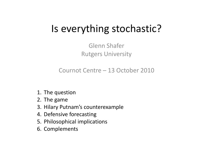 is everything stochastic
