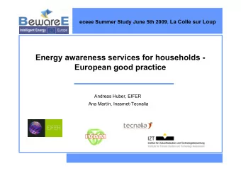 Energy awareness services for households - European good practice  Andreas Huber, EIFER  Ana