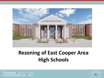 High Schools  In August 2014, the Board of Trustees  approved funding for a new East Cooper High
