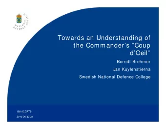 Towards an Understanding of  the Commanders Coup  dOeil  Berndt Brehmer  Jan