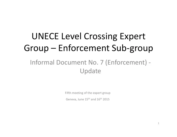 unece level crossing expert group enforcement sub group