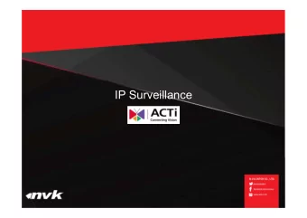 IP Surveillance  Agenda  ACTi Company Profile    Technology of ACTi    Camera Line
