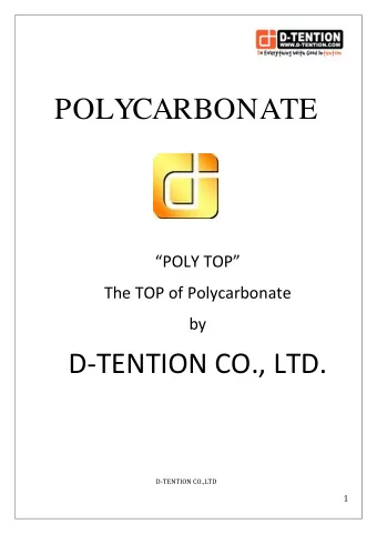 POLYCARBONATE POLY TOP The TOP of Polycarbonate by D  TENTION CO., LTD.  DTENTION