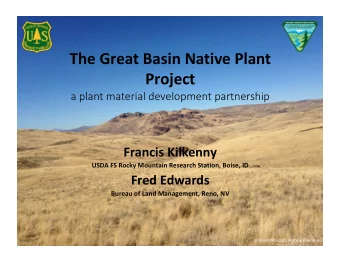 The Great Basin Native Plant  Project  a plant material development partnership  Francis Kilkenny