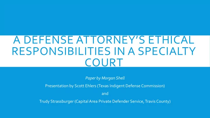 a defense attorney s ethical