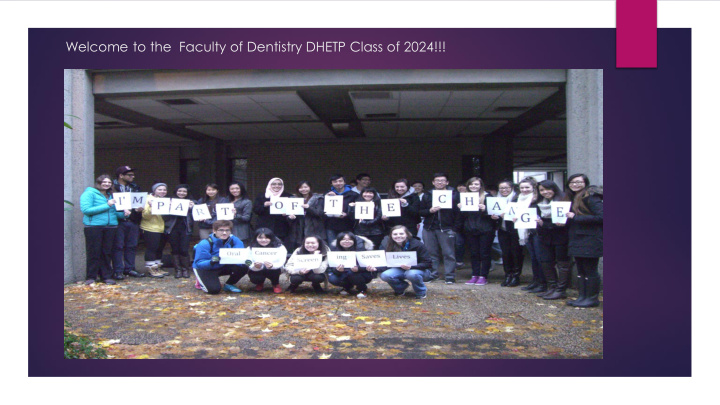 welcome to the faculty of dentistry dhetp class of 2024