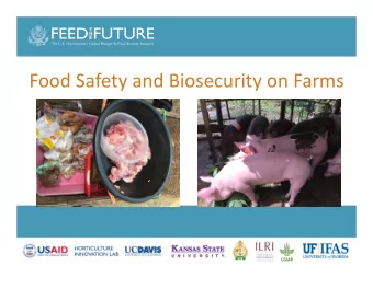 Food Safety and Biosecurity on Farms  OVERVIEW   Background   Reservoirs for Pig Disease