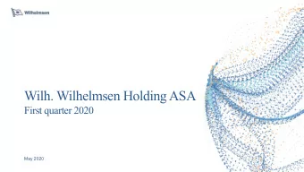 Wilh. Wilhelmsen Holding ASA  First quarter 2020  May 2020  Good operational performance offset by