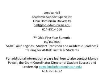 Jessica Hall  Academic Support Specialist  Ohio Dominican University  hallj@ohiodominican.edu
