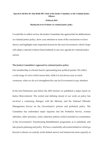 I would like to reflect on how the Justice Committee has approached its deliberations  on criminal