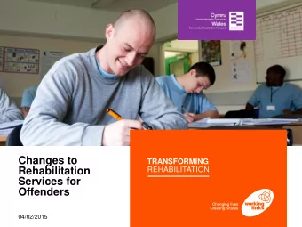 Offenders  04/02/2015 CONTENT  1.  Introduction to the Wales Community Rehabilitation Company (CRC)