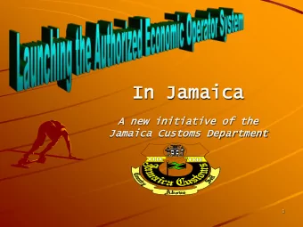 In  In Jama  amaica  ca  A new in  A new initiative  itiative of the  of the  Jamaica  Jamaica