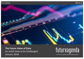 The Future Value of Data  An Initial View to be Challenged  January 2018  The worlds leading