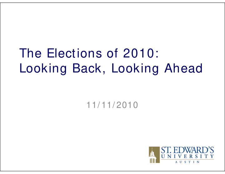 the elections of 2010 looking back looking ahead