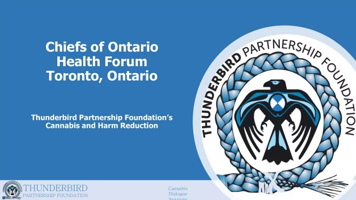thunderbird national indigenous cannabis cannabis and