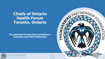 THUNDERBIRD  National Indigenous  Cannabis  Cannabis and Hemp  Dialogue  PARTNERSHIP FOUNDATION