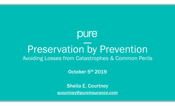 preservation by prevention