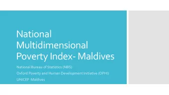 National  Multidimensional  Poverty Index- Maldives  National Bureau of Statistics (NBS)  Oxford