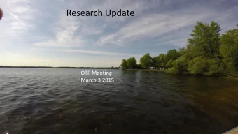 Research Update  OTF Meeting  March 3 2015  The need for long-term data  Needed to know the