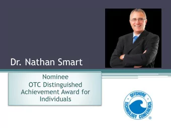Dr. Nathan Smart  Nominee  OTC Distinguished  Achievement Award for  Individuals  Dr. Nathan Smart