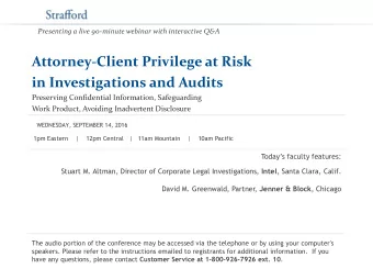 Attorney-Client Privilege at Risk  in Investigations and Audits  Preserving Confidential