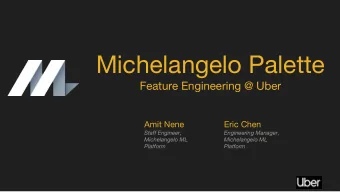 Michelangelo @ Uber  MANAGE DATA  Enable engineers and data scientists across the  company to