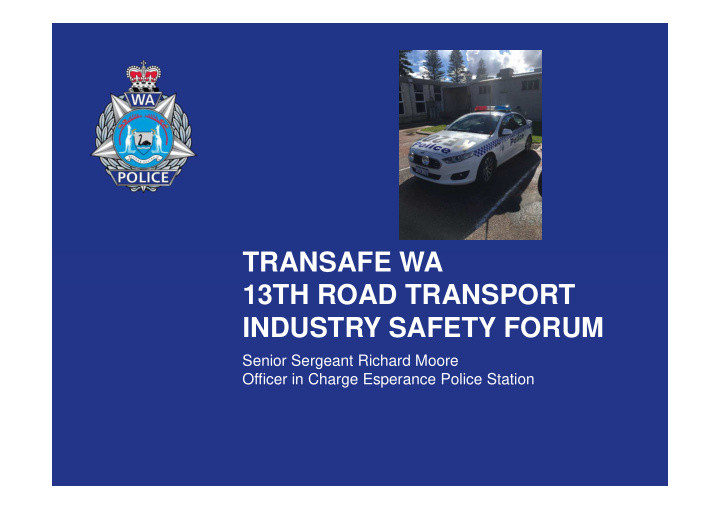 transafe wa 13th road transport industry safety forum