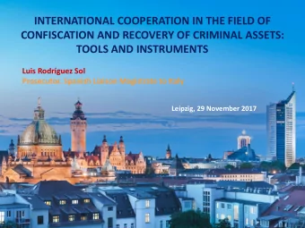 INTERNATIONAL COOPERATION IN THE FIELD OF  CONFISCATION AND RECOVERY OF CRIMINAL ASSETS:  TOOLS AND