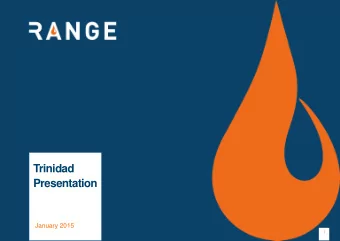 Trinidad  Presentation  January 2015  Company Presentation January 2015  1  Forward Looking