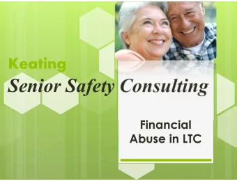 Senior Safety Consulting  Financial  Abuse in LTC  Sergeant John Keating 31 years  ago before