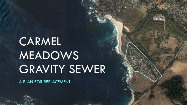carmel meadows gravity sewer