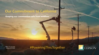 Our Commitment to California  Keeping our communities safe from wildfires  #PoweringThruTogether