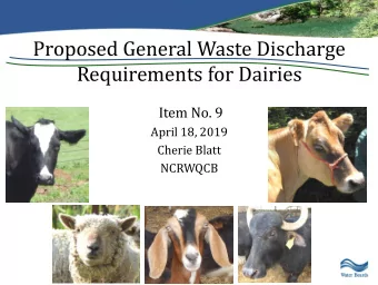 Proposed General Waste Discharge  Requirements for Dairies  Item No. 9  April 18, 2019  Cherie